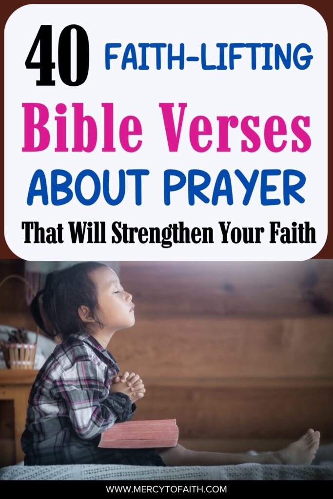 Mercy to Faith Pinterest Pins - 50 Faith-Lifting Bible Verses About Prayer That Will Strengthen Your Faith
